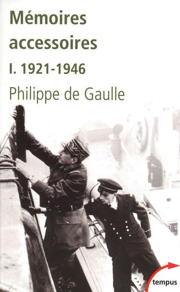Mémoires accessoires 1921-1946 - Charles de Gaulle
