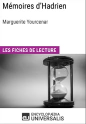 Mémoires d Hadrien de Marguerite Yourcenar