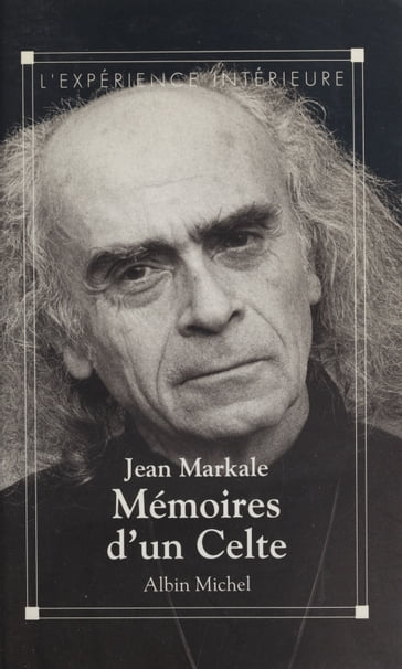 Mémoires d'un Celte - Jean Markale