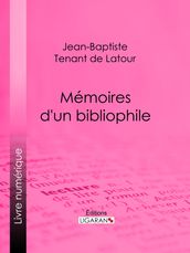 Mémoires d un bibliophile