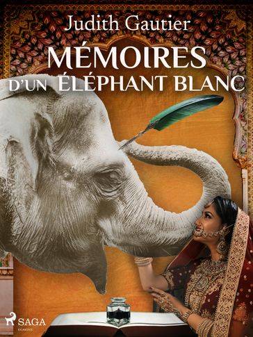 Mémoires d'un Éléphant blanc - Judith Gautier