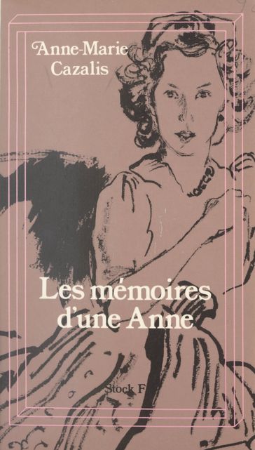 Mémoires d'une Anne - Anne-Marie Cazalis