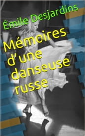 Mémoires d une danseuse russe