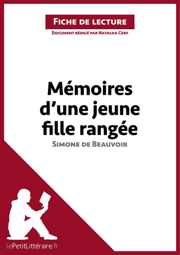 Mémoires d'une jeune fille rangée de Simone de Beauvoir (Fiche de lecture) - Natacha Cerf - lePetitLitteraire