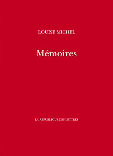 Mémoires de Louise Michel - Louise Michel