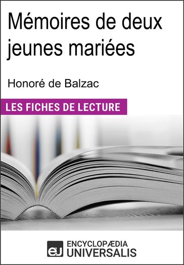 Mémoires de deux jeunes mariées d'Honoré de Balzac - Encyclopaedia Universalis