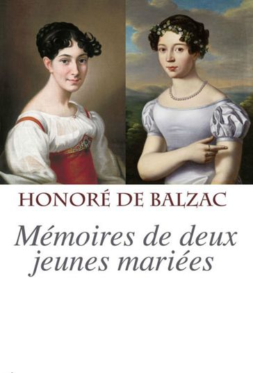 Mémoires de deux jeunes mariées - Honoré de Balzac