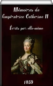 Memoires de l imperatrice Catherine II