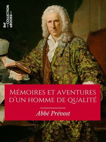 Mémoires et aventures d'un homme de qualité - Abbé Prévost - Pierre Bernard dHéry