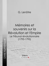 Mémoires et souvenirs sur la Révolution et l Empire