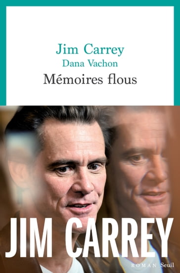 Mémoires flous - Dana Vachon - Jim Carrey