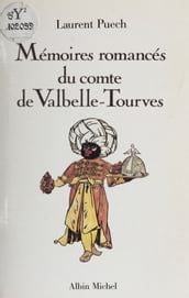 Mémoires romancés du comte de Valbelle-Tourves