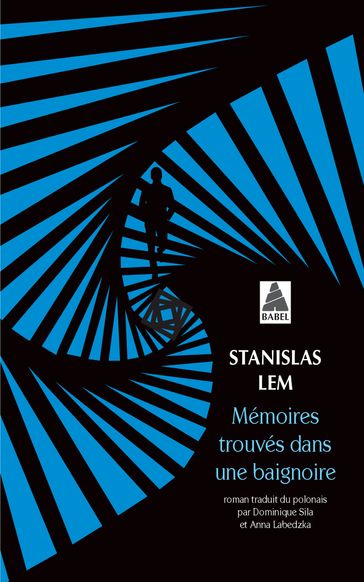 Mémoires trouvés dans une baignoire - Stanislas Lem
