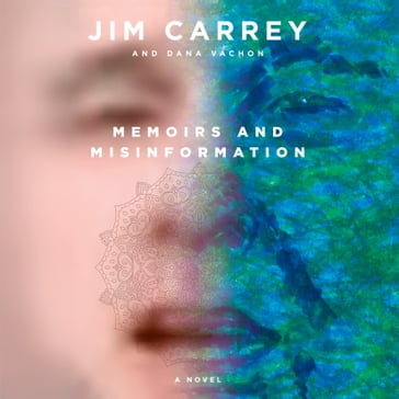 Memoirs and Misinformation - Jim Carrey - Dana Vachon