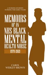 Memoirs of a Black NHS Mental Health Nurse