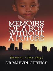 Memoirs of a Boy Without a Future