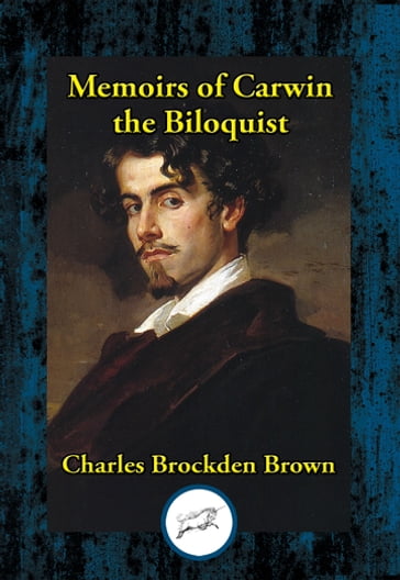 Memoirs of Carwin the Biloquist - Charles Brockden Brown