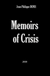 Memoirs of Crisis