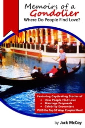 Memoirs of a Gondolier: Where Do People Find Love?