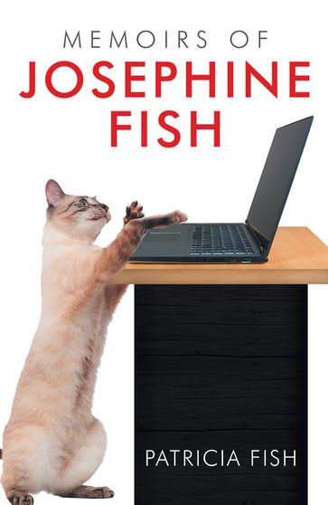 Memoirs of Josephine Fish - Patricia Fish