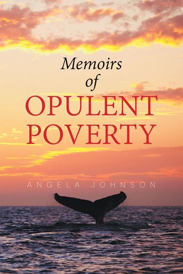 Memoirs of Opulent Poverty - Angela Johnson