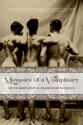 Memoirs of a Voluptuary [VOLUME II]