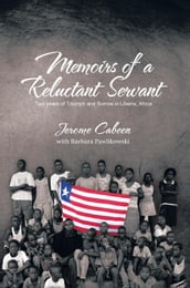 Memoirs of a Reluctant Servant