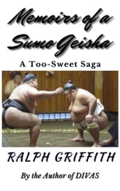 Memoirs of a Sumo Geisha