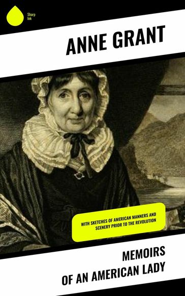 Memoirs of an American Lady - Anne Grant