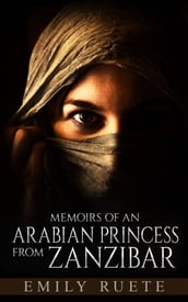 Memoirs of an Arabian Princess from Zanzibar