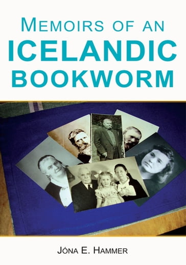 Memoirs of an Icelandic Bookworm - Jóna E. Hammer
