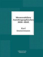 Memorabilien Autobiographisches 18361840