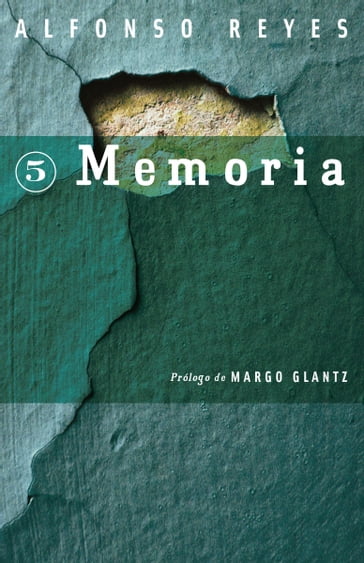 Memoria - Alfonso Reyes