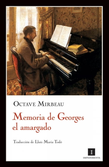 Memoria de George el amargado - Lluís Maria Todó - Octave Mirbeau