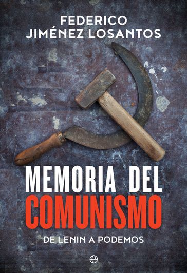 Memoria del comunismo - Federico Jiménez Losantos