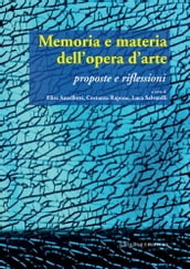 Memoria e materia dell opera d arte