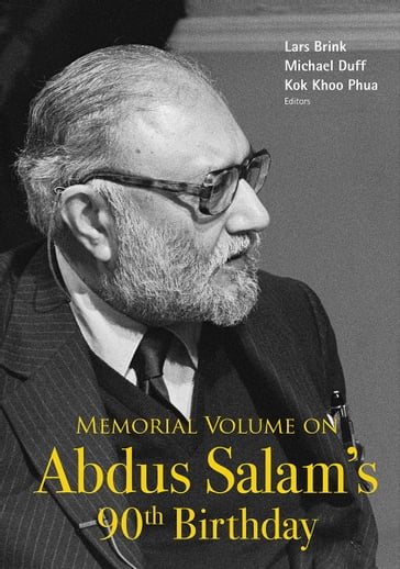 Memorial Volume On Abdus Salam's 90th Birthday - KOK KHOO PHUA - Lars Brink - Michael James Duff