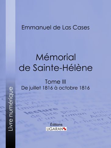 Mémorial de Sainte-Hélène - Emmanuel De Las Cases - Ligaran