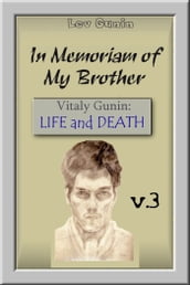 In Memoriam of my Brother. V. 3. Creative Works: Still-Life.