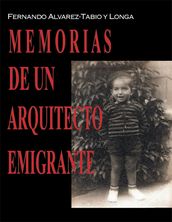 Memorias De Un Arquitecto Emigrante