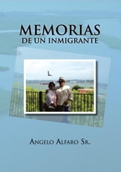 Memorias De Un Inmigrante