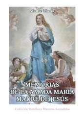 Memorias de la Amada María Madre de Jesús