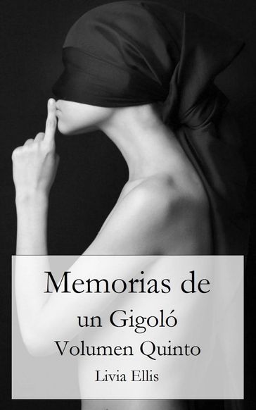 Memorias de un Gigoló - Volumen Quinto - Livia Ellis