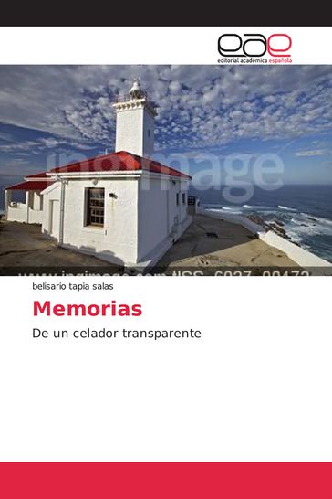Memorias de un celador transparente - Belisario Tapia Salas