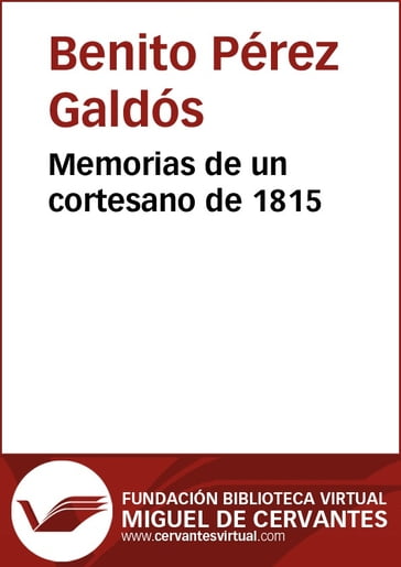 Memorias de un cortesano de 1815 - Benito Pérez Galdós