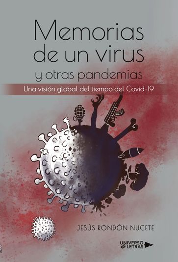 Memorias de un virus y otras pandemias - Jesús Rondón Nucete