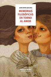 Memorias filosóficas en torno al amor