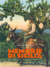 Memorie di Sicilia. Ediz. italiana, inglese e francese