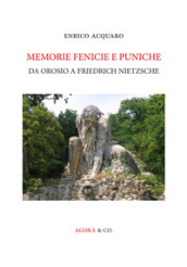 Memorie fenicie e puniche. Da Orosio a Friedrich Nietzsche