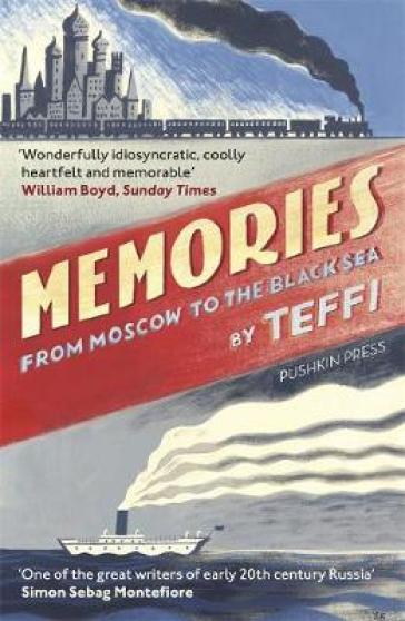 Memories - From Moscow to the Black Sea - Teffi
